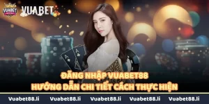 Đăng nhập Vuabet88